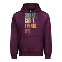 Sorry Can't Tennis Bye Funny Vintage Retro Tennis Player T Shirt Urban Hoodie | Teevron