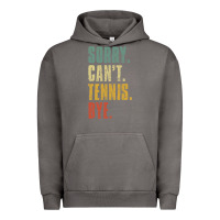 Pigment Tornado sorry can't tennis bye funny vintage retro tennis player t shirt Urban Hoodie - StudioElite