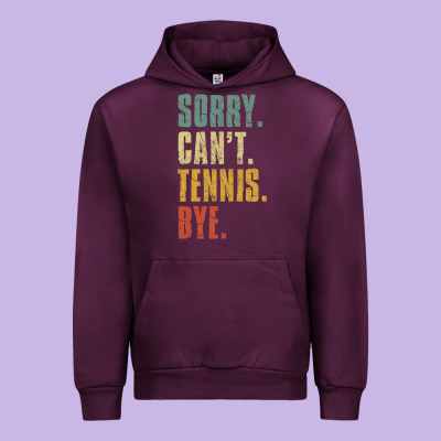 Sorry Can't Tennis Bye Funny Vintage Retro Tennis Player T Shirt Urban Hoodie Designed By Studioelite
