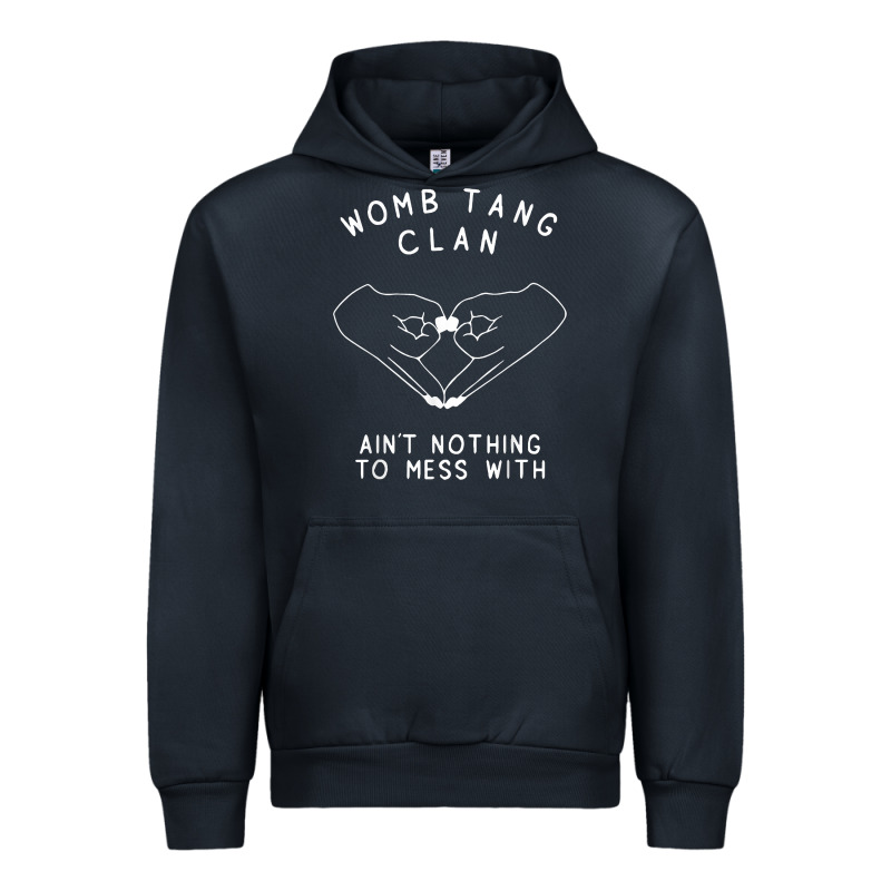 Womb Tang Clan Ain't Nothing To Mess With T Shirt Urban Hoodie by PixelFlow | Teevron