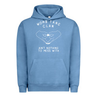 Pigment Pebble Blue womb tang clan ain't nothing to mess with t shirt Urban Hoodie - PixelFlow