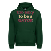 Forest Green too sexy to be a gator Urban Hoodie - PixelFlow