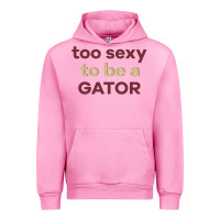 Fuchsia Pink too sexy to be a gator Urban Hoodie - PixelFlow