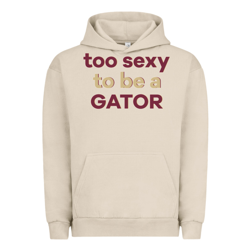 Too Sexy To Be A Gator Urban Hoodie by PixelFlow | Teevron