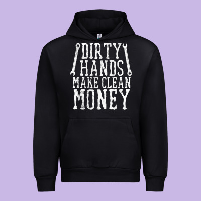 Dirty Hands Make Clean Money T Shirt Wrench Mechanic Gift Urban Hoodie Designed By Pixelflow
