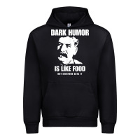 Black dark humor is like food not everyone gets it, joseph stalin t shirt Urban Hoodie - PixelFlow