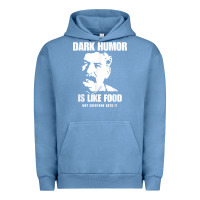 Pigment Pebble Blue dark humor is like food not everyone gets it, joseph stalin t shirt Urban Hoodie - PixelFlow