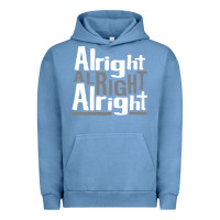 Pigment Pebble Blue matthew mcconaughey dazed & confused alright alright alright hipster t Urban Hoodie - PixelFlow