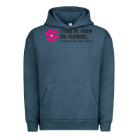 Pigment Midnight Navy i may not know my flowers  t shirt Urban Hoodie - SnappyArt
