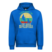 Cobalt that what i do i pet dogs read books and i know things t shirt Urban Hoodie - SnappyArt