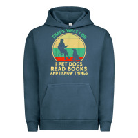 Pigment Midnight Navy that what i do i pet dogs read books and i know things t shirt Urban Hoodie - SnappyArt