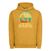 Pigment Peanut Butter that what i do i pet dogs read books and i know things t shirt Urban Hoodie - SnappyArt