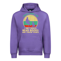 Tulip that what i do i pet dogs read books and i know things t shirt Urban Hoodie - SnappyArt