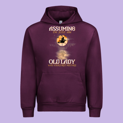 Assuming I'm Just An Old Lady Was Your First Mistake Witch Urban Hoodie Designed By Snappyart