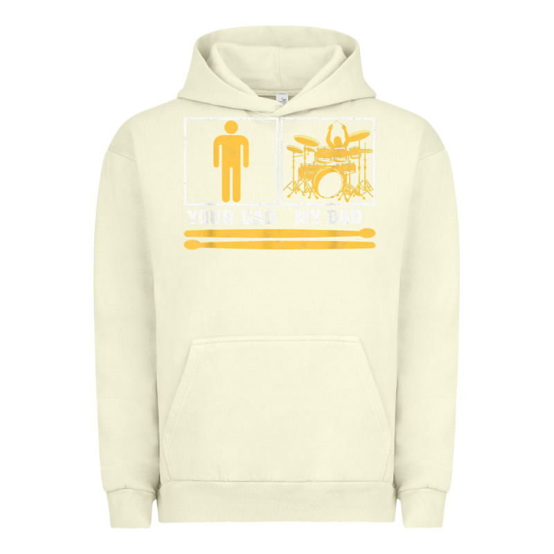 Mens My Dad Is A Drummer Your Dad Not Drum Player Father's Day T Shirt Urban Hoodie by SnappyArt | Teevron