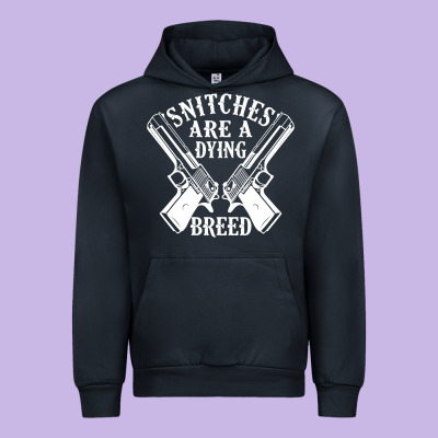 Snitches Are A Dying Breed Motorcycle Biker Gun Urban Hoodie Designed By Snappyart