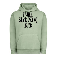 Pigment Oil Green i will suck your dick Urban Hoodie - FloraArt