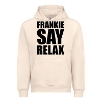 Sandshell Frankie Say Relax Essential Urban Hoodie - FloraArt