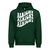 Forest Green alright alright alright Urban Hoodie - ArtMosaic