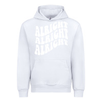 White alright alright alright Urban Hoodie - ArtMosaic