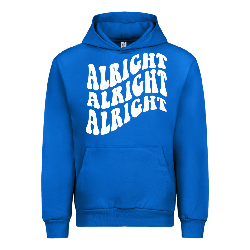 Alright Alright Alright Urban Hoodie by ArtMosaic | Teevron
