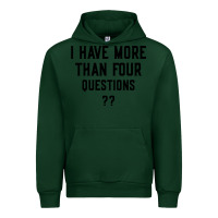 Forest Green i have more than four questions Urban Hoodie - ArtMosaic