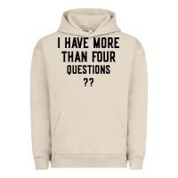 Pigment French Oak i have more than four questions Urban Hoodie - ArtMosaic