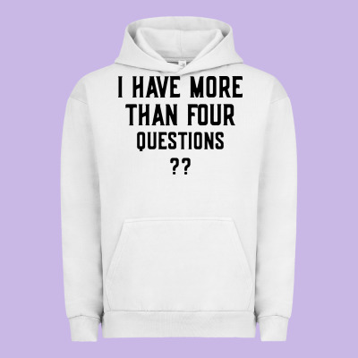 I Have More Than Four Questions Urban Hoodie Designed By Artmosaic