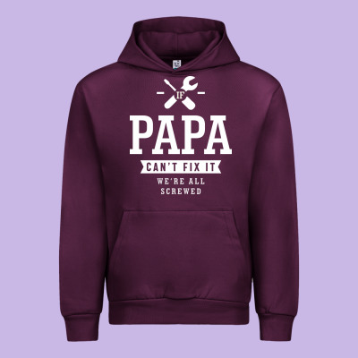 If Papa Can't Fix It We're All Screwed - Fathers Day Urban Hoodie Designed By Artmosaic