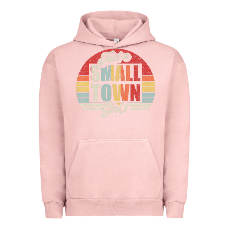 Limited Edition Retro Vintage Just A Small Town Girl Urban Hoodie by ArtMosaic | Teevron