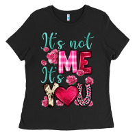 Black it s not me it s you Ladies Tee - OliviaCreatesArt