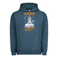 Pigment Midnight Navy Science: Because You Can't Pray This Shit Into Space Urban Hoodie - artisFamous