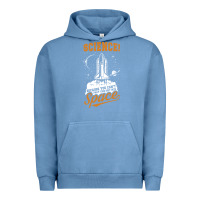 Pigment Pebble Blue Science: Because You Can't Pray This Shit Into Space Urban Hoodie - artisFamous