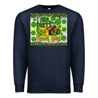 Navy a little dirt never hurt st patrick s bulldozer Premium Sweatshirt - JahusDesignShop