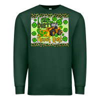 Sports Green a little dirt never hurt st patrick s bulldozer Premium Sweatshirt - JahusDesignShop