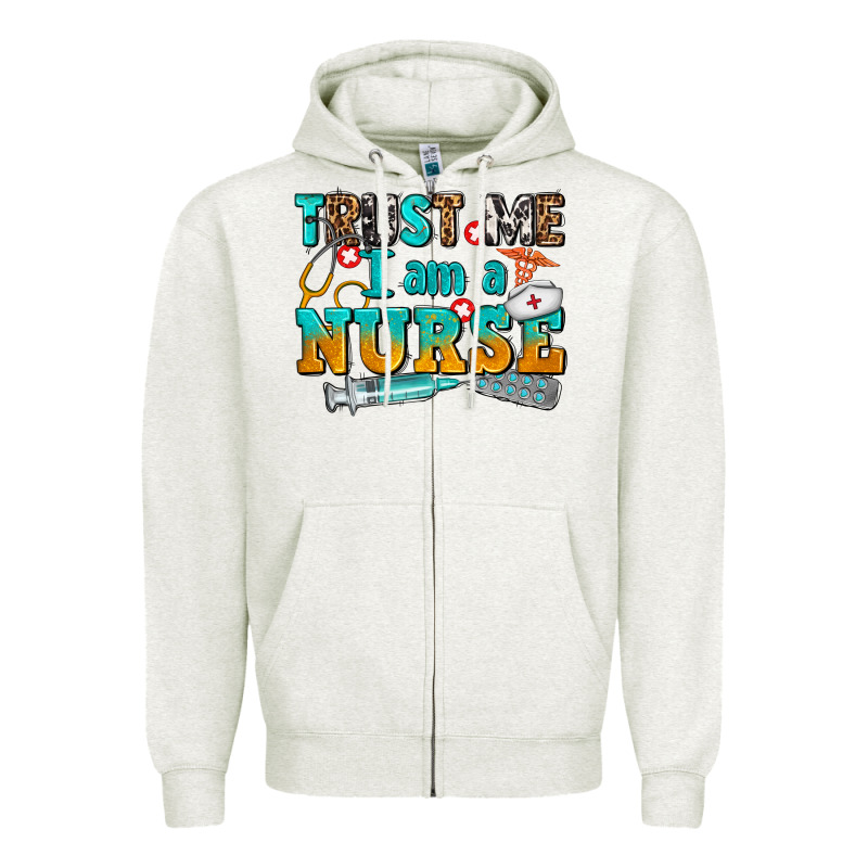 Trust Me I Am A Nurse Zipper Hoodie by AdoDesignShop | Teevron