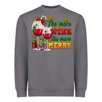 Storm The more wine the more merry Heavyweight Sweatshirt - AdoDesignShop