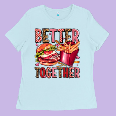 Hamburger Potatoes Better Together Olivia Ladies Tee Designed By Oliviacreatesart