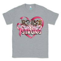 Heather Grey brave and strong cancer awareness Classic Tee - CowGirlArtShop