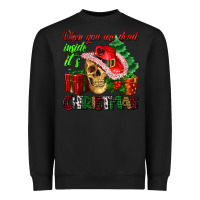 Black when you are dead inside its Christmas Heavyweight Sweatshirt - AdoDesignShop