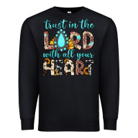 Black trust in the lord with all your heart Premium Sweatshirt - JahusDesignShop