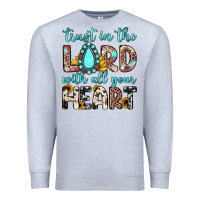 Heather Grey trust in the lord with all your heart Premium Sweatshirt - JahusDesignShop