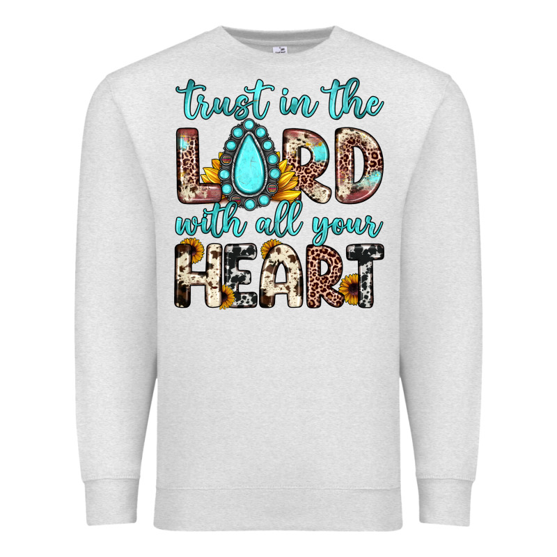 Trust In The Lord With All Your Heart Premium Sweatshirt by JahusDesignShop | Teevron