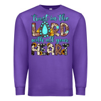 Purple trust in the lord with all your heart Premium Sweatshirt - JahusDesignShop