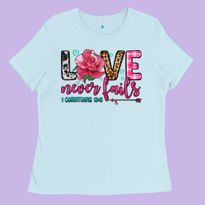 Love Never Fails Ladies Tee Designed By Oliviacreatesart