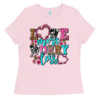 Bubblegum Pink love more worry less olivia Ladies Tee - OliviaCreatesArt