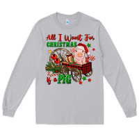 Moon Dust all i want for christmas is a pig Long Sleeve Tee - FaDigitalArtStudio