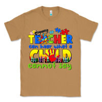 Toasted Coconut teacher can hear what a child cannot say Classic Tee - CowGirlArtShop