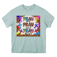 Arona pray on it pray over it pray through it Heavy Core Tee - TumblerDesignByShophia