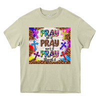 Mossy pray on it pray over it pray through it Heavy Core Tee - TumblerDesignByShophia
